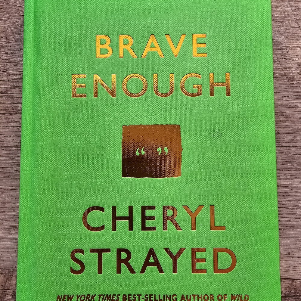 Brave Enough by Cheryl Strayed Green Book